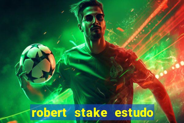 robert stake estudo de caso